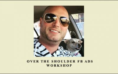 Over The Shoulder FB Ads Workshop