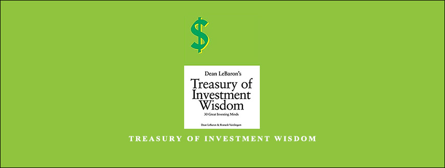 Treasury ofa Investment Wisdom by Dean LeBaron
