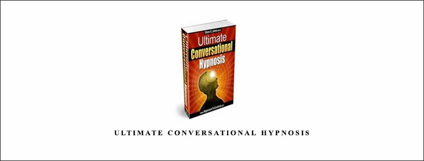 Ultimate Conversational Hypnosis from Steve G. Jones
