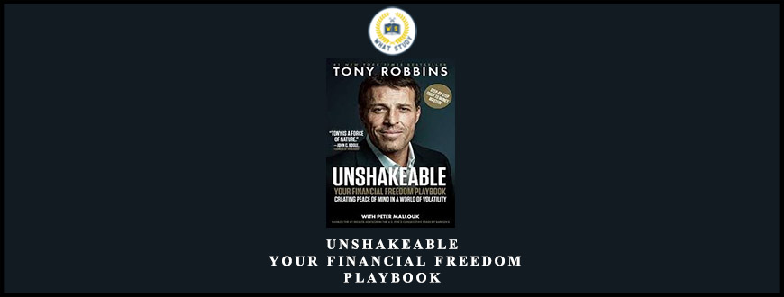Unshakeable Your Financial Freedom Playbook by Tony Robbins