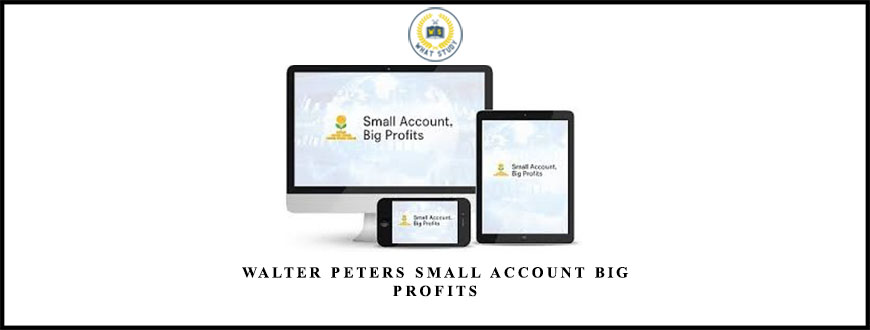 Walter Peters Small Account Big Profits