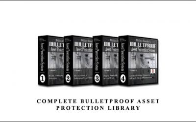Complete Bulletproof Asset Protection Library