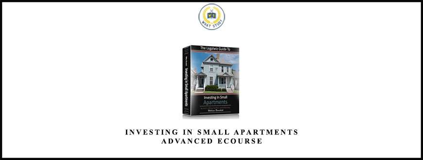 William Bronchick Investing In Small Apartments Advanced eCourse