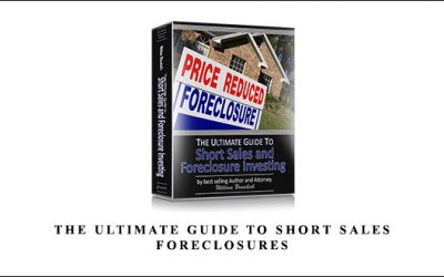 The Ultimate Guide to Short Sales & Foreclosures