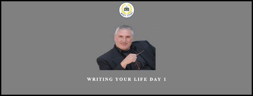 Writing Your Life Day 1 by Joseph Riggio