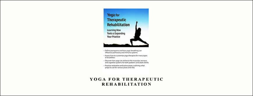 Yoga for Therapeutic Rehabilitation from Betsy Shandalov