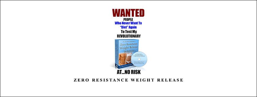 Zero Resistance Weight Release by Dr Robert Anthony