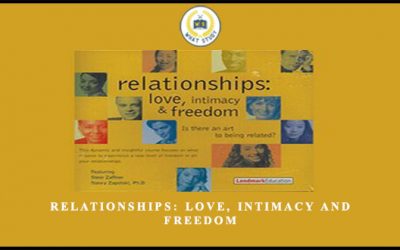 Relationships: Love, Intimacy and Freedom