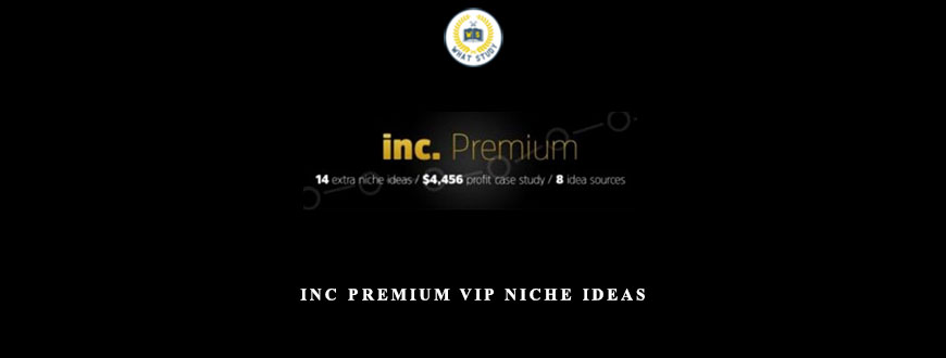 inc Premium VIP Niche Ideas