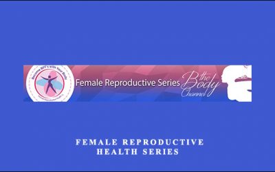 Female Reproductive Health Series