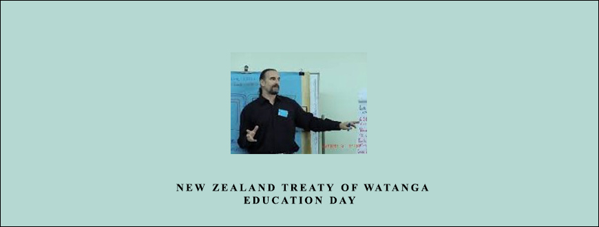 Richard Bolstad – New Zealand Treaty of Watanga Education Day