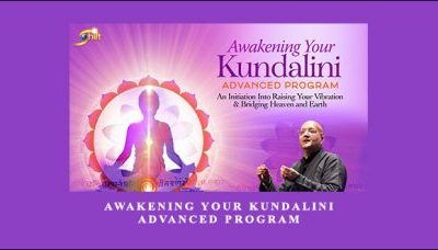 Awakening Your Kundalini Advanced Program