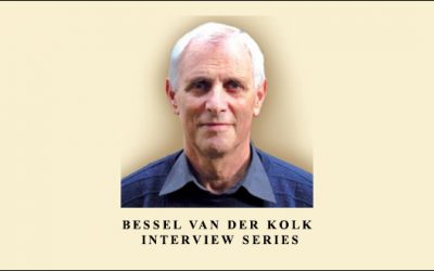 Bessel van der Kolk Interview Series