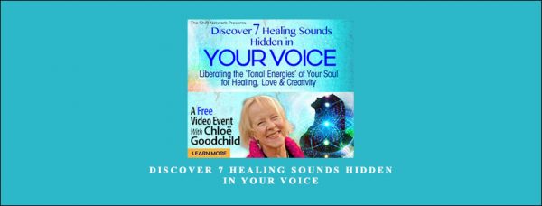 Discover 7 Healing Sounds Hidden in Your Voice by Chloë Goodchild