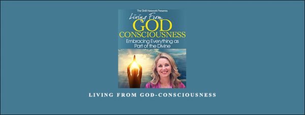 Living from God-consciousness by Miranda Macpherson