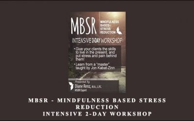 MBSR (Mindfulness Based Stress Reduction) – Intensive 2-Day Workshop
