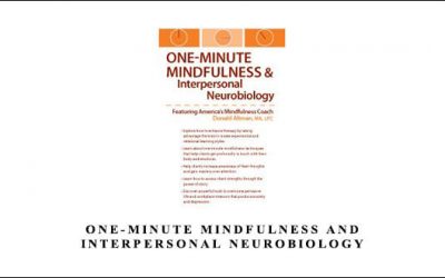 One-Minute Mindfulness and Interpersonal Neurobiology