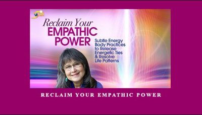 Reclaim Your Empathic Power