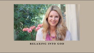 Relaxing into God