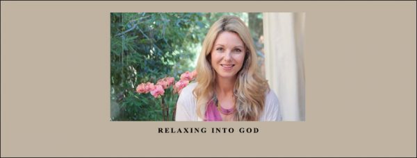 Relaxing into God by Miranda Macpherson