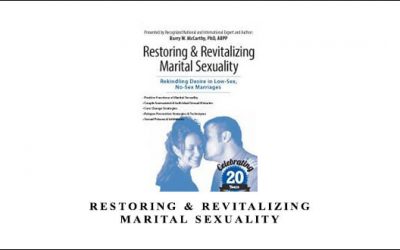 Restoring & Revitalizing Marital Sexuality
