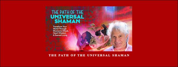 The Path of the Universal Shaman by don Oscar Miro-Quesada