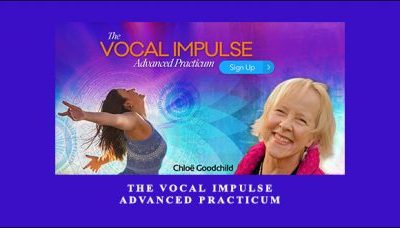 The Vocal Impulse Advanced Practicum