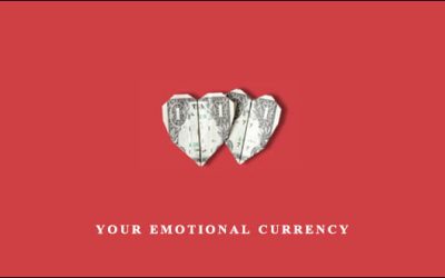 Your Emotional Currency