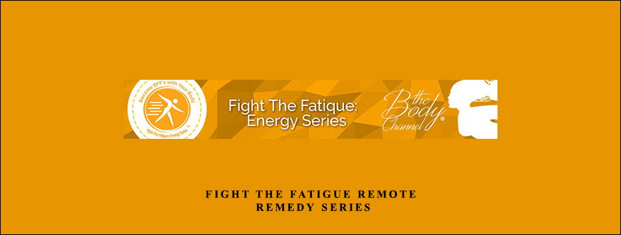 Fight The Fatigue Remote Remedy Series by Lynn Waldrop