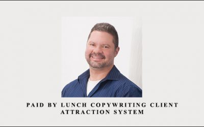 Paid By Lunch Copywriting Client Attraction System