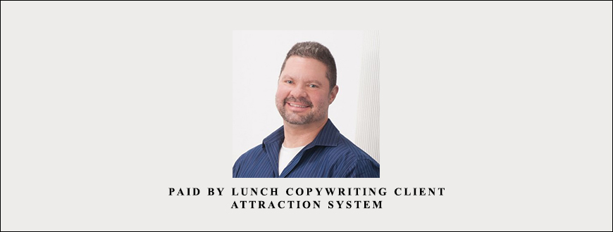Paid By Lunch Copywriting Client Attraction System by Doberman Dan