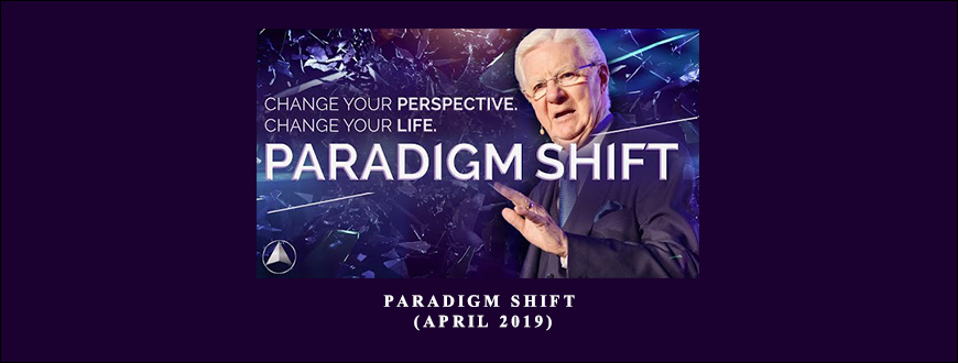 Paradigm Shift (April 2019) by Bob Proctor