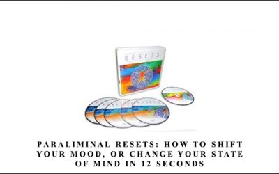 Paraliminal Resets: How to Shift Your Mood, or Change Your State of Mind in 12 Seconds