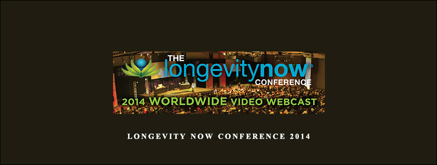 Longevity Now Conference 2014
