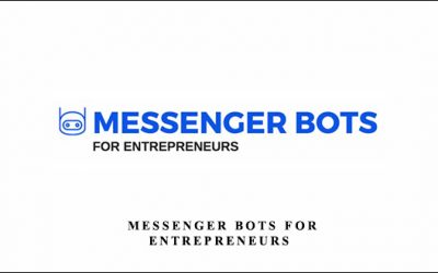 Messenger Bots For Entrepreneurs