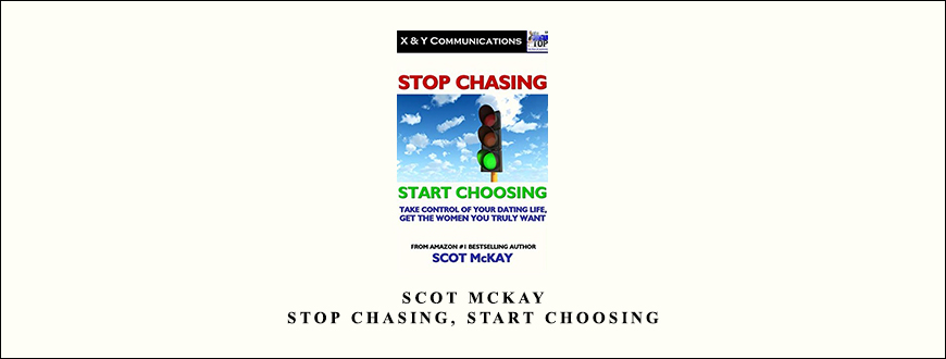 Scot McKay – Stop Chasing, Start Choosing