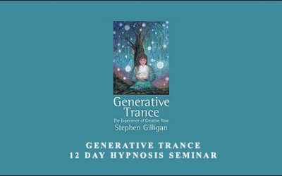 Generative Trance – 12 Day Hypnosis Seminar
