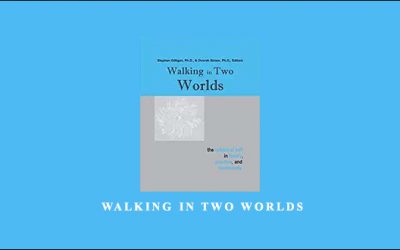 Walking in Two Worlds