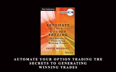 Automate Your Option Trading The Secrets to Generating Winning Trades