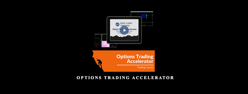 Basecamptrading – Options Trading Accelerator taking at Whatstudy.com