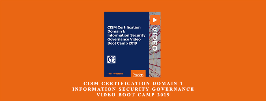 CISM Certification Domain 1- Information Security Governance Video Boot Camp 2019 taking at Whatstudy.com