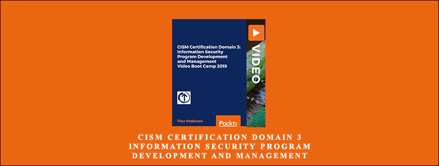 CISM Certification Domain 3: Information Security Program Development and Management Video Boot Camp 2019 taking at Whatstudy.com