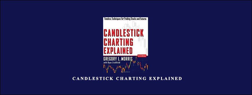 Candlestick Charting Explained by Greg Morris taking at Whatstudy.com