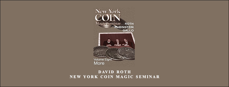 David Roth – New York Coin Magic Seminar taking at Whatstudy.com