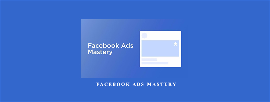 Deepak Kanakaraju – Facebook Ads Mastery taking at Whatstudy.com