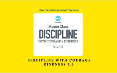 Discipline with Courage & Kindness 3.0