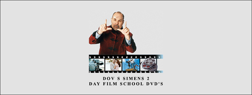 Dov S Simens 2 Day FILM SCHOOL DVD’s taking at Whatstudy.com