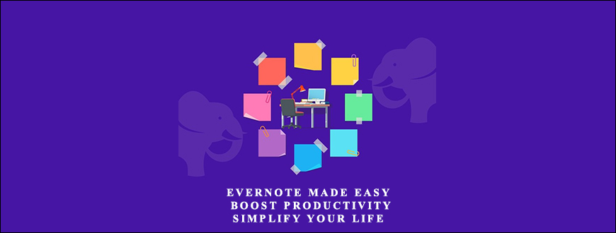 Evernote Made Easy – Boost Productivity & Simplify Your Life taking at Whatstudy.com