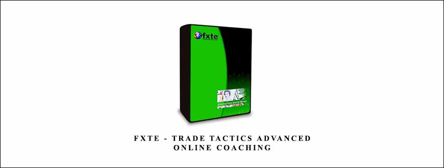 FXTE – Trade Tactics Advanced Online Coaching by Jimmy Young