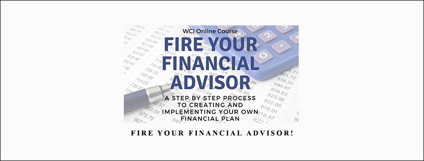 Fire Your Financial Advisor! by James M. Dahle